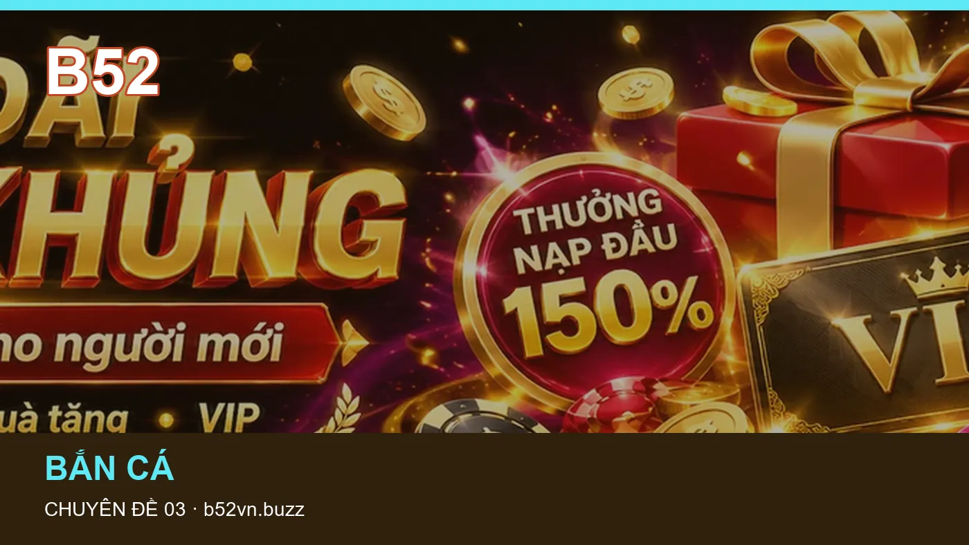 Trải nghiệm An toàn trên điện thoại cùng cẩm nang B52